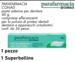 Conad Pasta adesiva per dentiere parafarmacia CONAD offerta