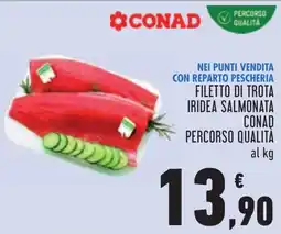 Conad Filetto di trota iridea salmonata CONAD offerta