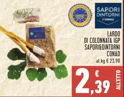 Conad Lardo di Colonnata IGP Sapori&Dintorni Conad offerta