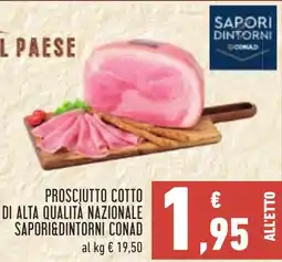 Conad Prosciutto cotto di Alta Qualita Nazionale Sapori & Dintorni Conad offerta