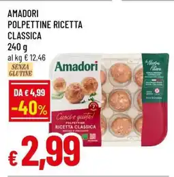 Famila AMADORI POLPETTINE RICETTA CLASSICA offerta