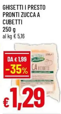 Famila Superstore Ghissetti i presto zucca a cubetti offerta