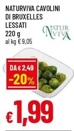 Famila Superstore Cavolini di Bruxelles lessati Naturviva offerta
