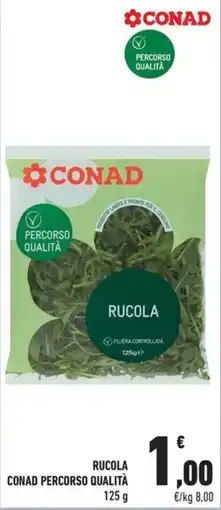 Conad City Rucola Conad Percorso Qualità offerta