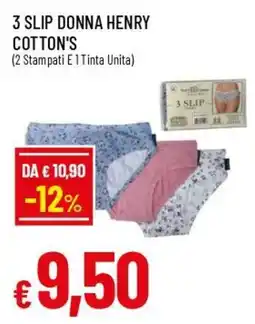 Famila Superstore Slip donna Henry Cotton's offerta