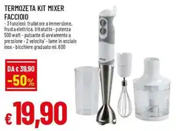 Famila Superstore Termozeta kit mixer faccioio offerta