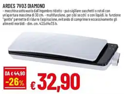 Famila Superstore Ardes 7vo3 diamond offerta