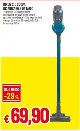 Famila Superstore Dixon 2.0 scopa ricaricabile ottanio offerta