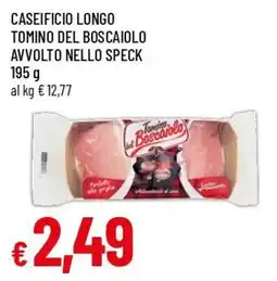 Famila Superstore Tomino del Boscaiolo offerta