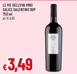 Famila Superstore Le Vie dell'Uva Vino Salice Salentino DOP offerta