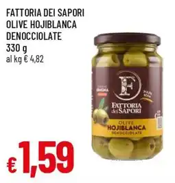 Famila Superstore Fattoria dei Sapori Olive Hojiblanca Denocciolate offerta