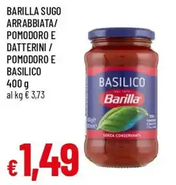 Famila Superstore Barilla sugo arrabbiata pomodoro e datterini basilico offerta