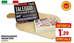 Gran mercato Bontaleggio Mauri DOP offerta