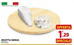 Gran mercato Ricotta Seiras offerta