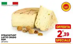 Gran mercato Strachitunt latte crudo Dop offerta