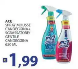 Supermercati Bruscoli Ace spray mousse candeggina+sgrassatore/gentile candeggina offerta