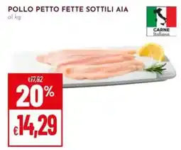 Pan Pollo petto fette sottili AIA offerta