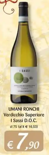 Supermercati Bruscoli Umani Ronchi Verdicchio Superiore I Sassi D.O.C. offerta