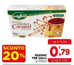 Gran mercato Budino creme Caramel Tre Valli offerta