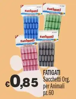 Primo Prezzo Fatigati Sacchetti Org. per Animali offerta