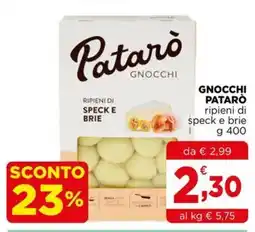 Gran mercato Gnocchi Patarò ripieni di speck e brie offerta