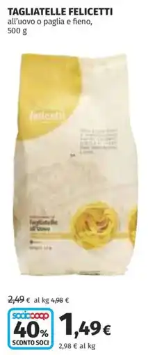 Coop Superstore Tagliatelle Felicetti all'uovo o paglia e fieno offerta