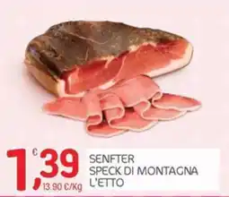 Carni e Affini Supermercati Senfter Speck di montagna offerta