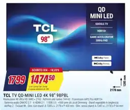Trony TCL TV QD-MINI LED 4K 98" offerta