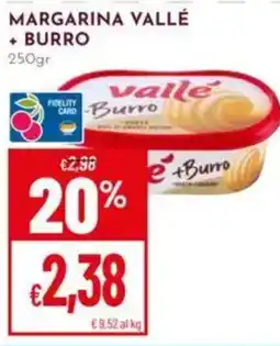 Pan Margarina Valle + Burro offerta