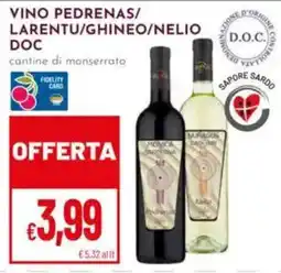 Pan Vino Pedrenas/Larentu/Ghineo/Nelio DOC offerta