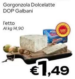 MAX Supermercati Gorgonzola Dolcelatte DOP Galbani offerta