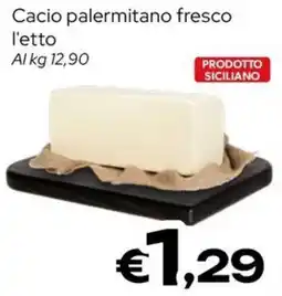 MAX Supermercati Cacio palermitano fresco offerta