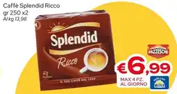 MAX Supermercati Caffè Splendid Ricco offerta