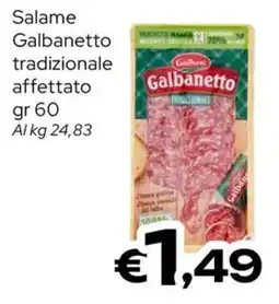 MAX Supermercati Salame Galbanetto tradizionale offerta