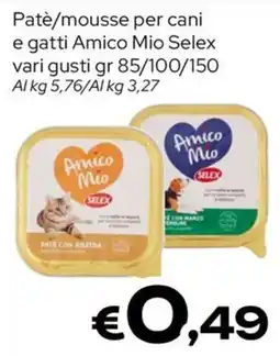 MAX Supermercati Patè/mousse per cani e gatti Amico Mio Selex offerta