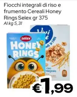 MAX Supermercati Selex Fiocchi integrali di riso e frumento Cereali Honey Rings offerta