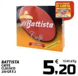 SpesaPiù Supermercati Battista Caffè Classico offerta