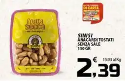SpesaPiù Supermercati Sinisi anacardi tostati senza sale offerta
