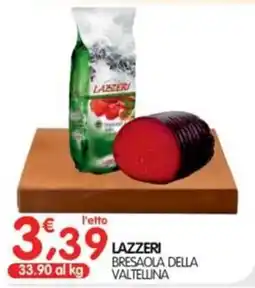 Le Delizie del Sud Lazzeri Bresaola della Valtellina offerta