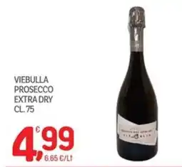 Carni e Affini Supermercati Viebulla Prosecco Extra Dry offerta