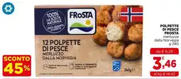 Gran mercato Polpette di pesce Frosta offerta