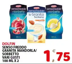 Il Centro Superstore Dolfin senso freddo granita mandorla/sorbetto offerta