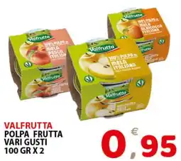 Il Centro Superstore Valfrutta polpa frutta offerta
