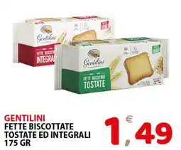 Il Centro Superstore Gentilini fette biscottate tostate ed integrali offerta