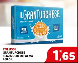 Il Centro Superstore Colussi Granturchese senza olio di palma offerta