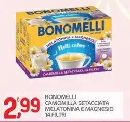 Carni e Affini Supermercati Bonomelli camomilla setacciata melatonina e magnesio offerta