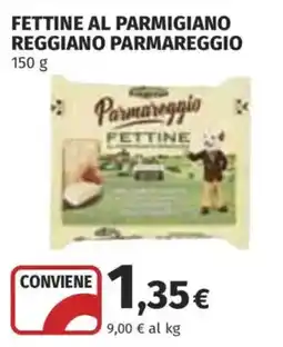 Coop Superstore Fettine al Parmigiano Reggiano Parmareggio offerta