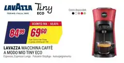 Trony Lavazza macchina caffè a modo mio tiny eco offerta
