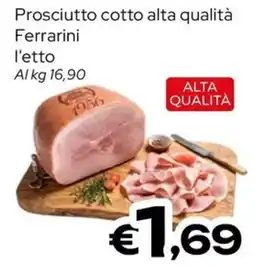 MAX Supermercati Prosciutto cotto alta qualità Ferrarini offerta