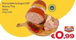 MAX Supermercati Mortadella bologna IGP Nonna Tita offerta